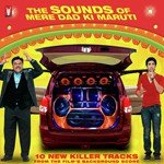 The Sounds Of Mere Dad Ki Maruti - Dev Negi Song Download